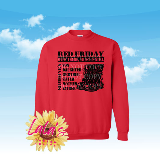 Red Friday — Someone’s Loved One Is Still Over There Shirt