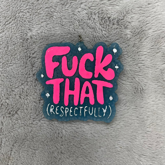 Eff That Respectfully
